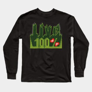 Live One Hundred Percent Long Sleeve T-Shirt